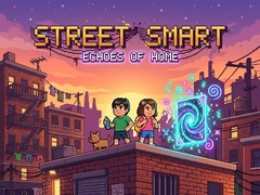 Hry Street Smart - Echoes of Home