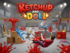 Hry Ketchup and Doll