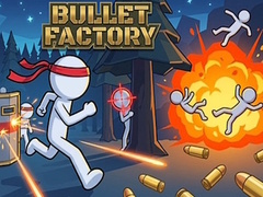 Hry Bullet Factory