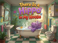 Hry There Is a Hippo in My House