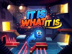 Hry It Is What It Is
